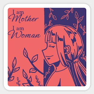 I am Mother, I am Woman - Mother’s Day Sticker